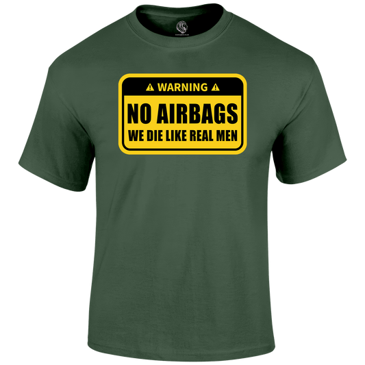 No Airbags Funny T Shirt by Lion Legion 