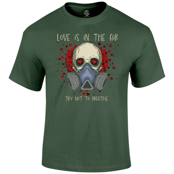 Don't Breathe Valentine's T Shirt by Lion Legion 