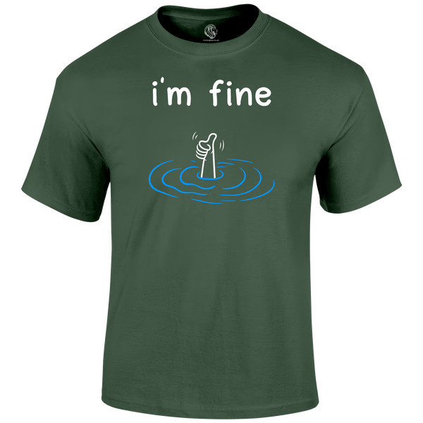 I'm Fine Funny T Shirt by Lion Legion 