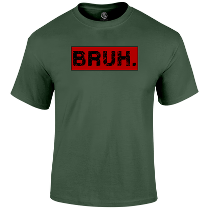 Bruh Funny T Shirt by Lion Legion 