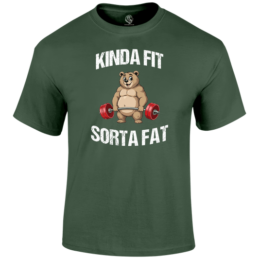 Kinda Fit Funny T Shirt