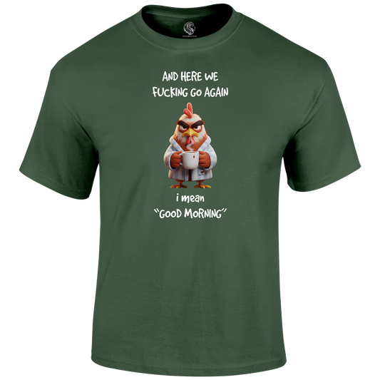 Good Morning Funny T Shirt