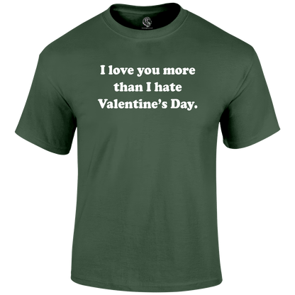 More Than Valentine T Shirt by Lion Legion 