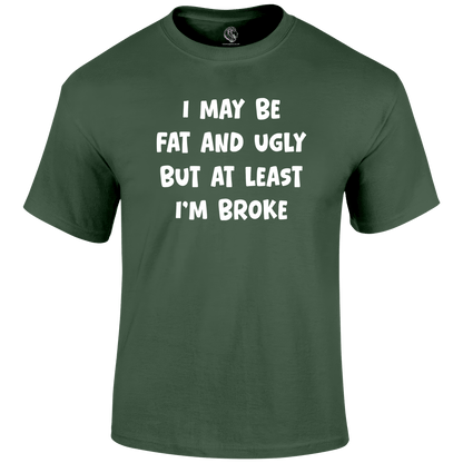 I'm Broke Funny T Shirt by Lion Legion 