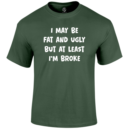 I'm Broke Funny T Shirt by Lion Legion 