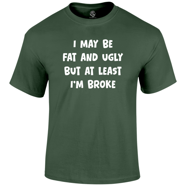 I'm Broke Funny T Shirt by Lion Legion 