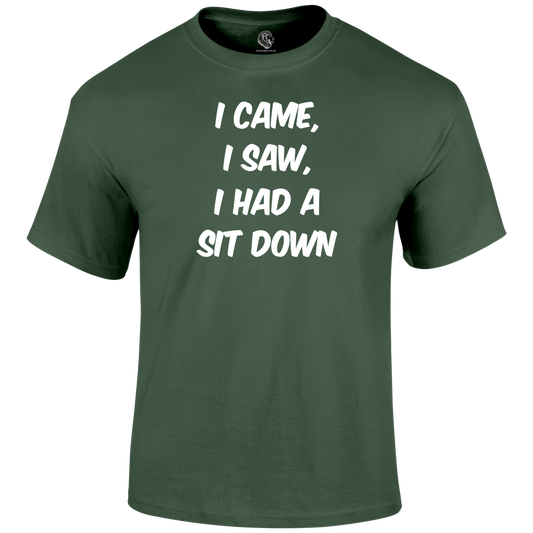 Sit Down T Shirt