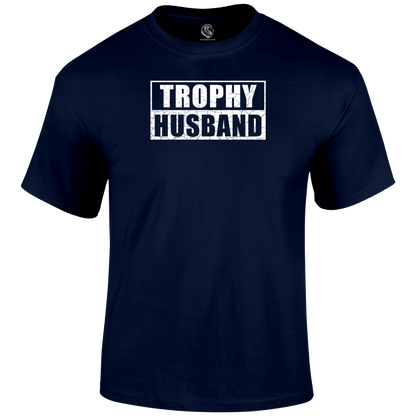 Trophy Husband Valentine T Shirt by Lion Legion 