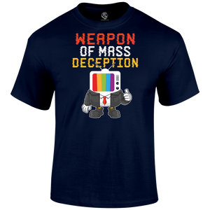 Weapon Of Mass Deception T Shirt