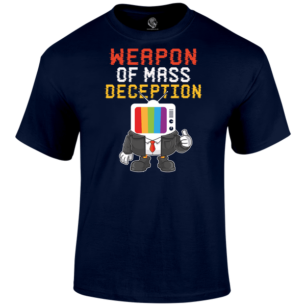 Weapon Of Mass Deception T Shirt by Lion Legion 