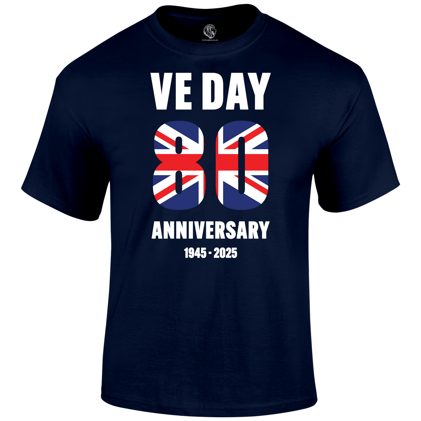 VE Day 80th T Shirt by Lion Legion 