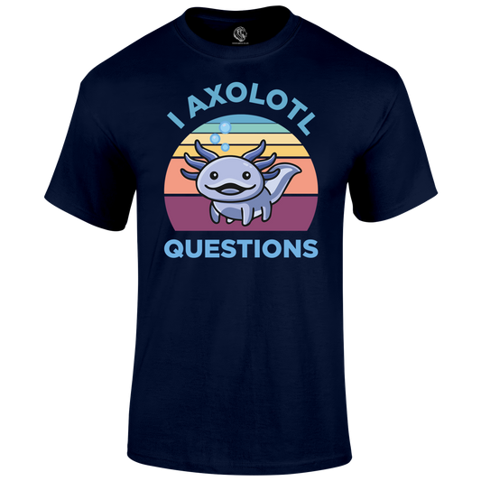 Axolotl Questions T Shirt
