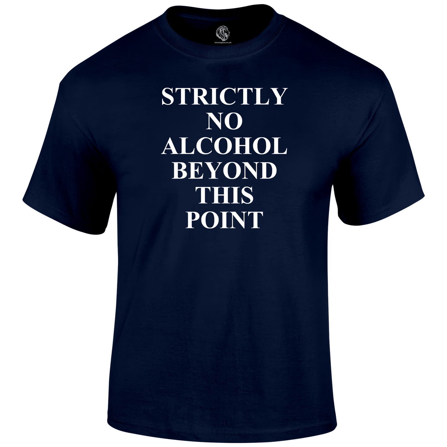 No Alcohol T Shirt by Lion Legion 