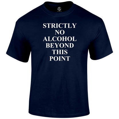 No Alcohol T Shirt by Lion Legion 