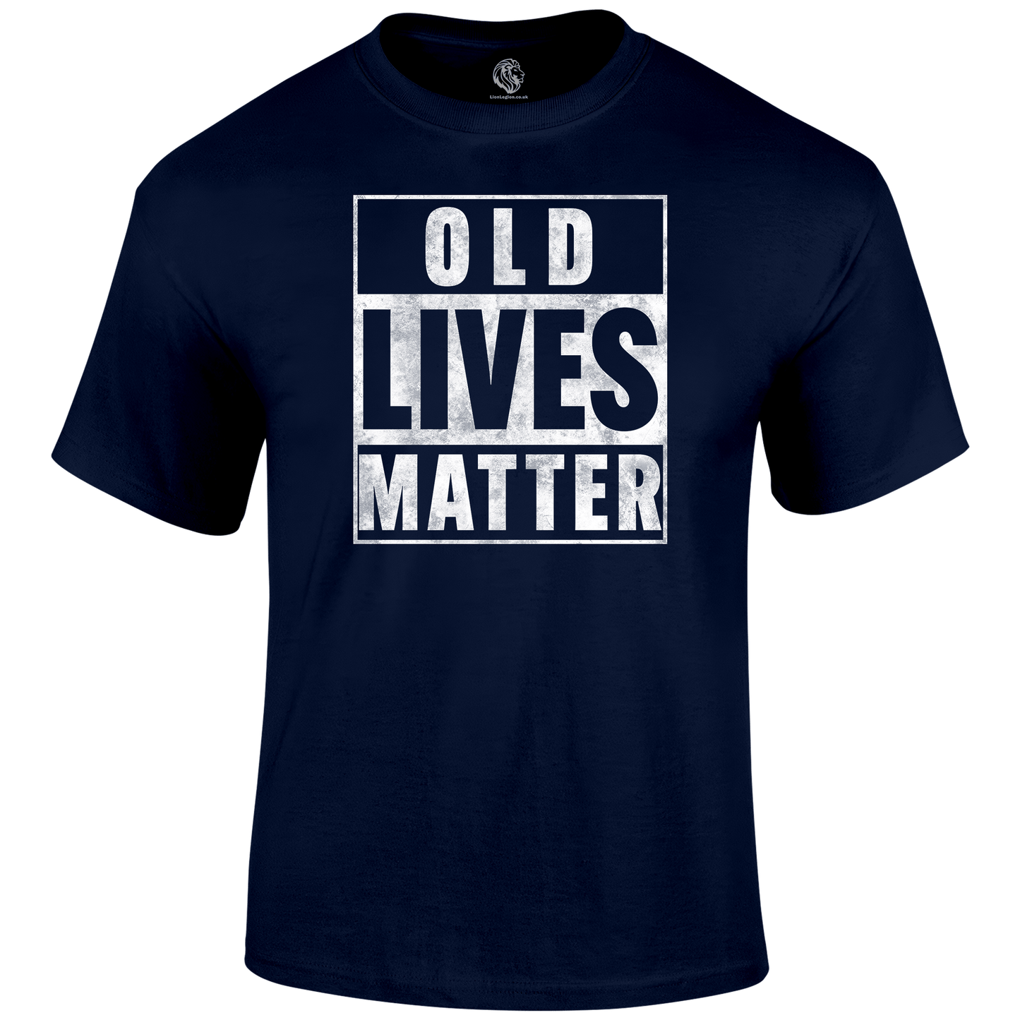 Old Lives Matter Funny T Shirt by Lion Legion 
