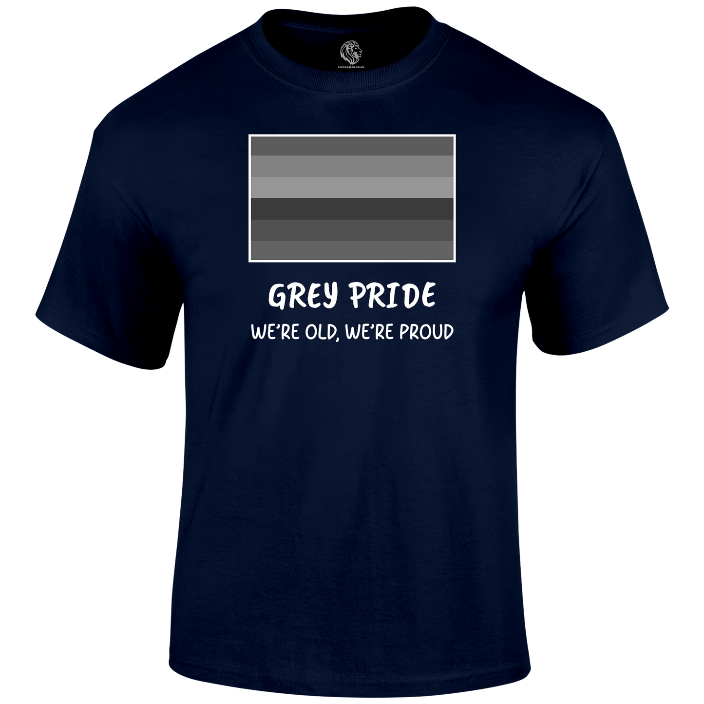 Grey Pride Funny T Shirt by Lion Legion 