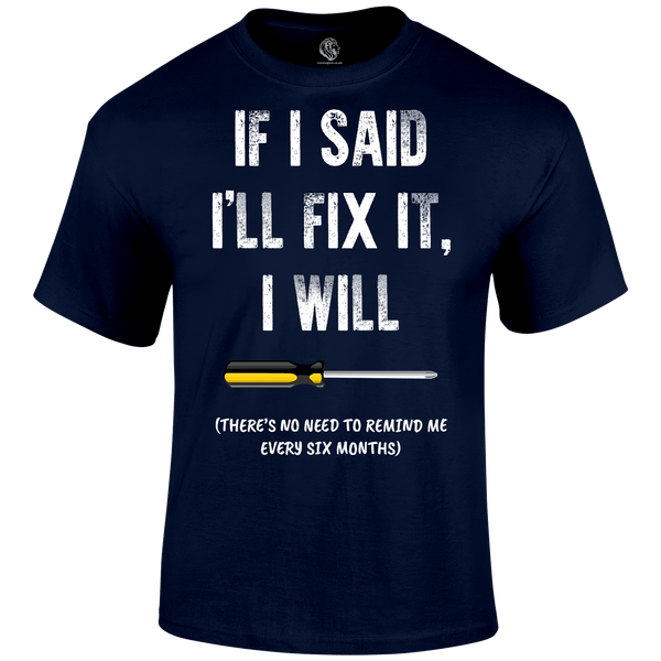 I'll Fix It T Shirt by Lion Legion 