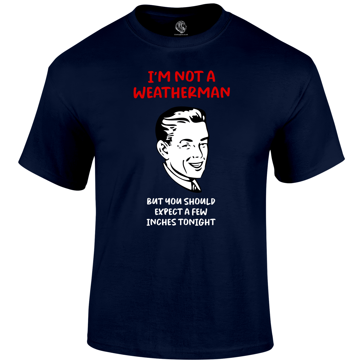 Weatherman Funny T Shirt by Lion Legion 