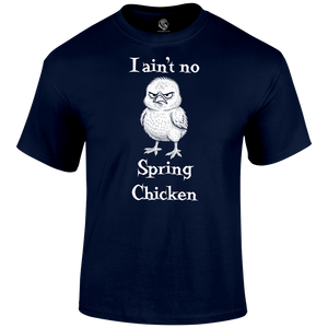 Spring Chicken Funny T Shirt