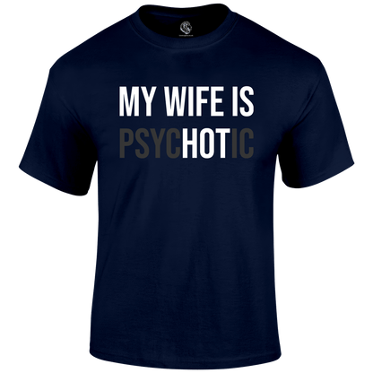 Hot Wife Funny T Shirt by Lion Legion 
