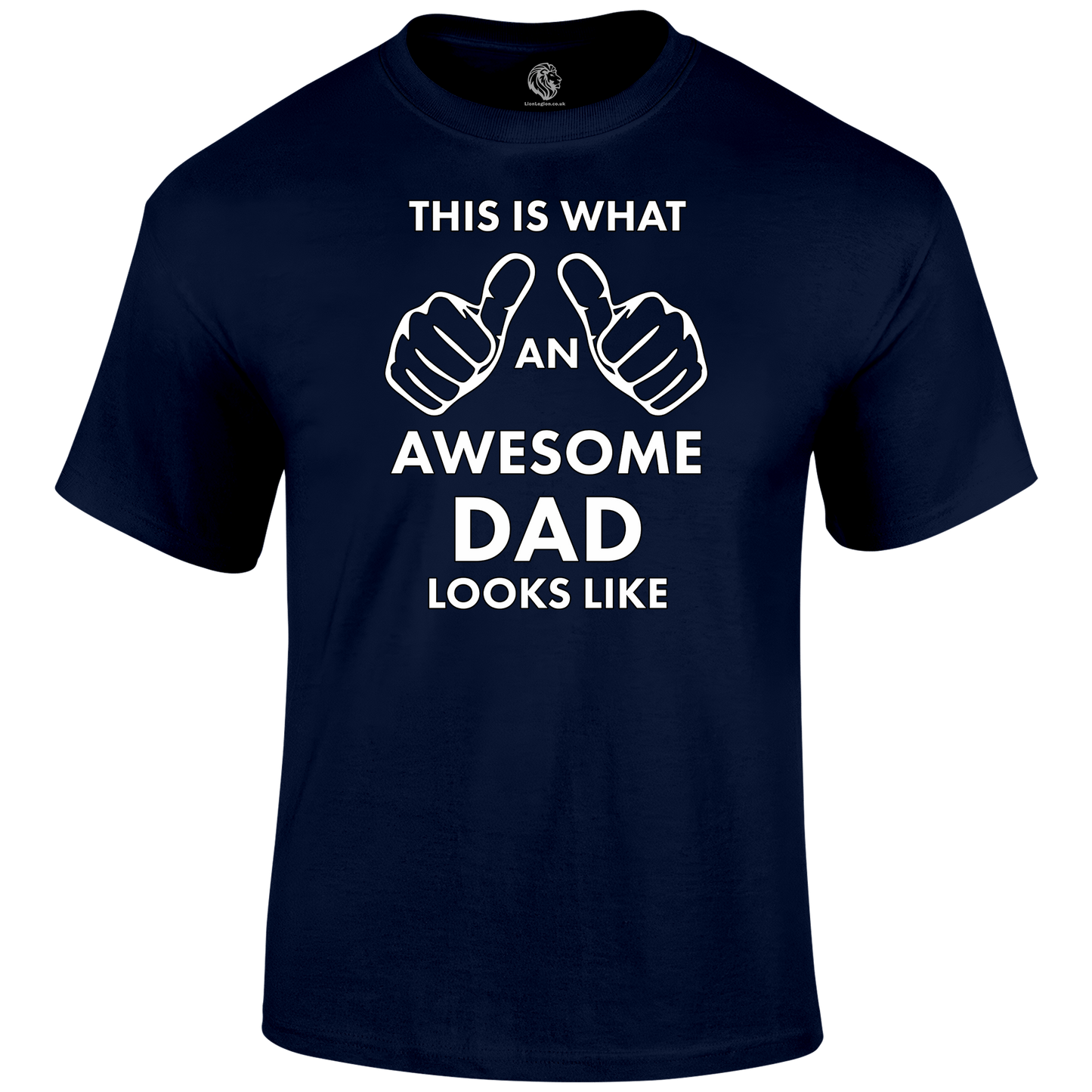 Awesome Dad T Shirt by Lion Legion 