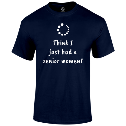 Funny T Shirt senior moment