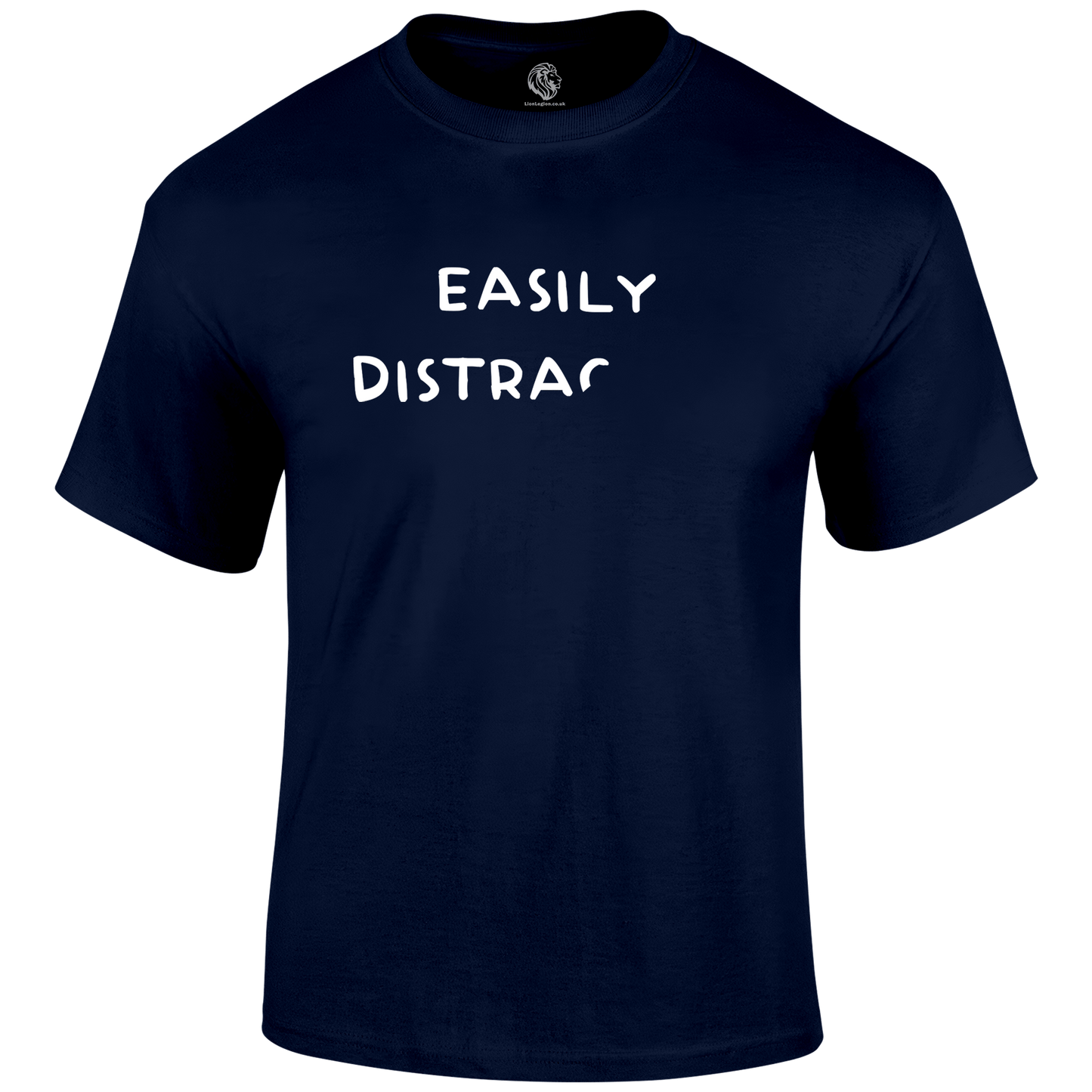 Easily Distracted Funny T Shirt by Lion Legion 