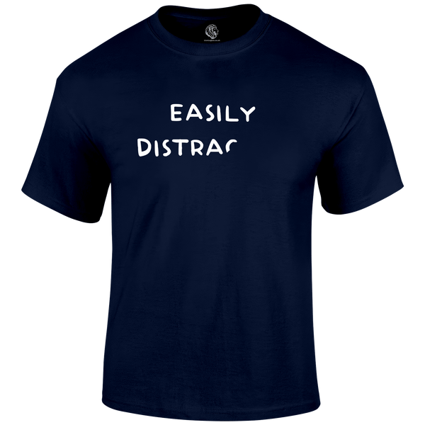 Easily Distracted Funny T Shirt by Lion Legion 
