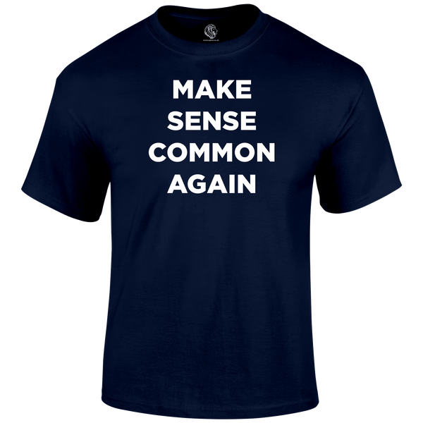 Common Sense Funny T Shirt by Lion Legion 