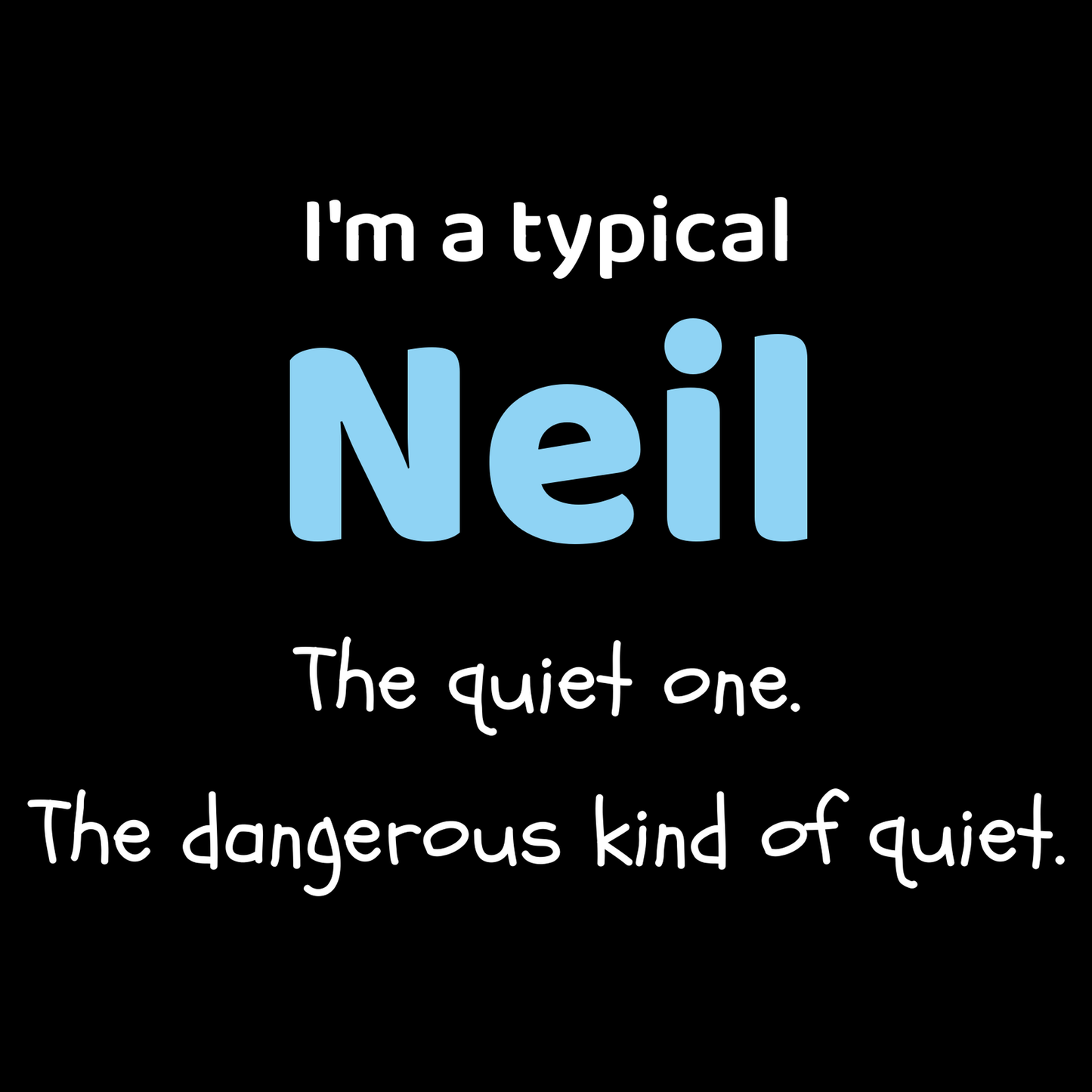Neil Dad T Shirt