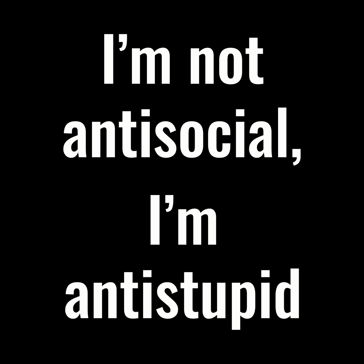 Not Antisocial T Shirt by Lion Legion 
