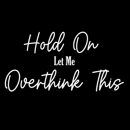Overthinking T Shirt by Lion Legion 