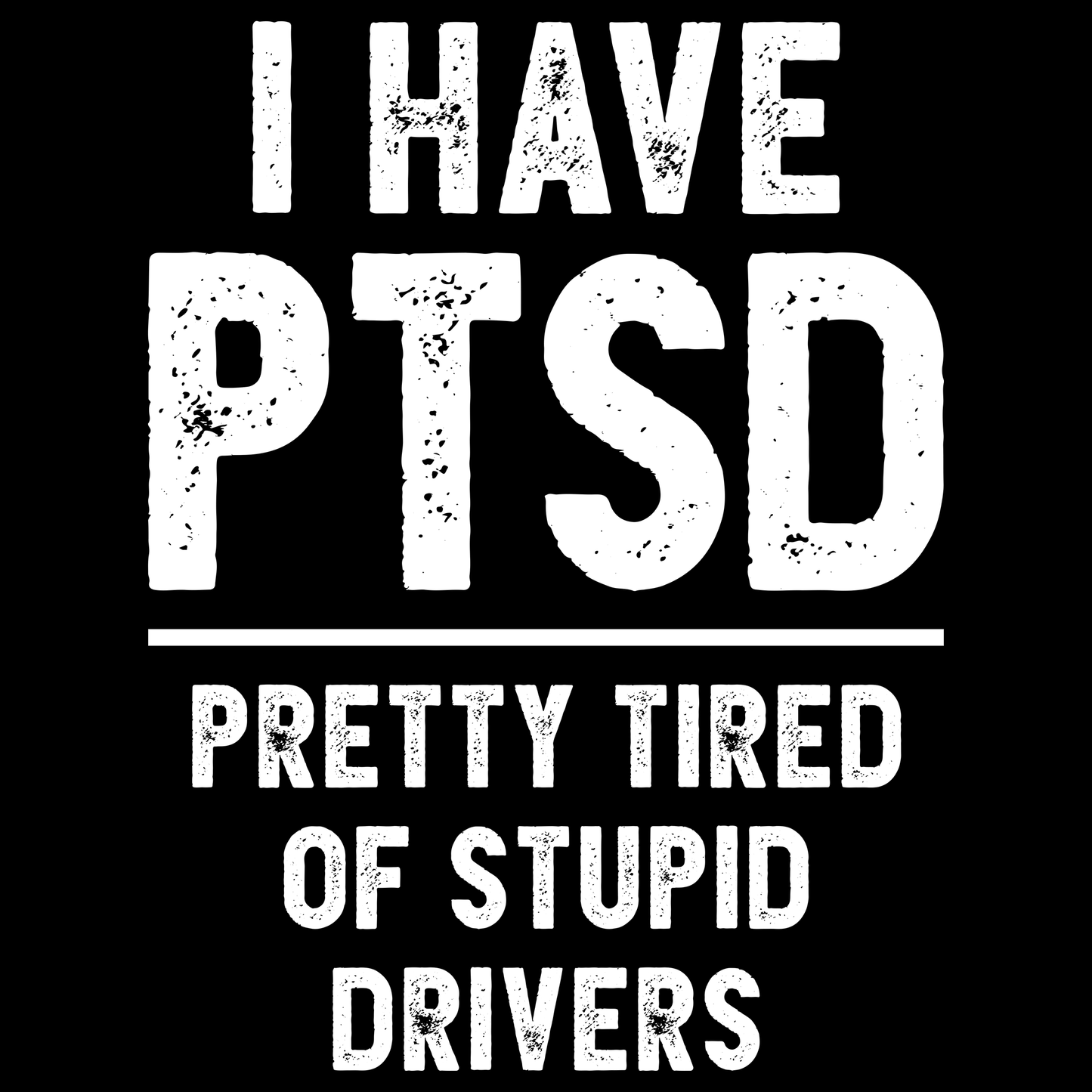 PTSD Funny T Shirt by Lion Legion 