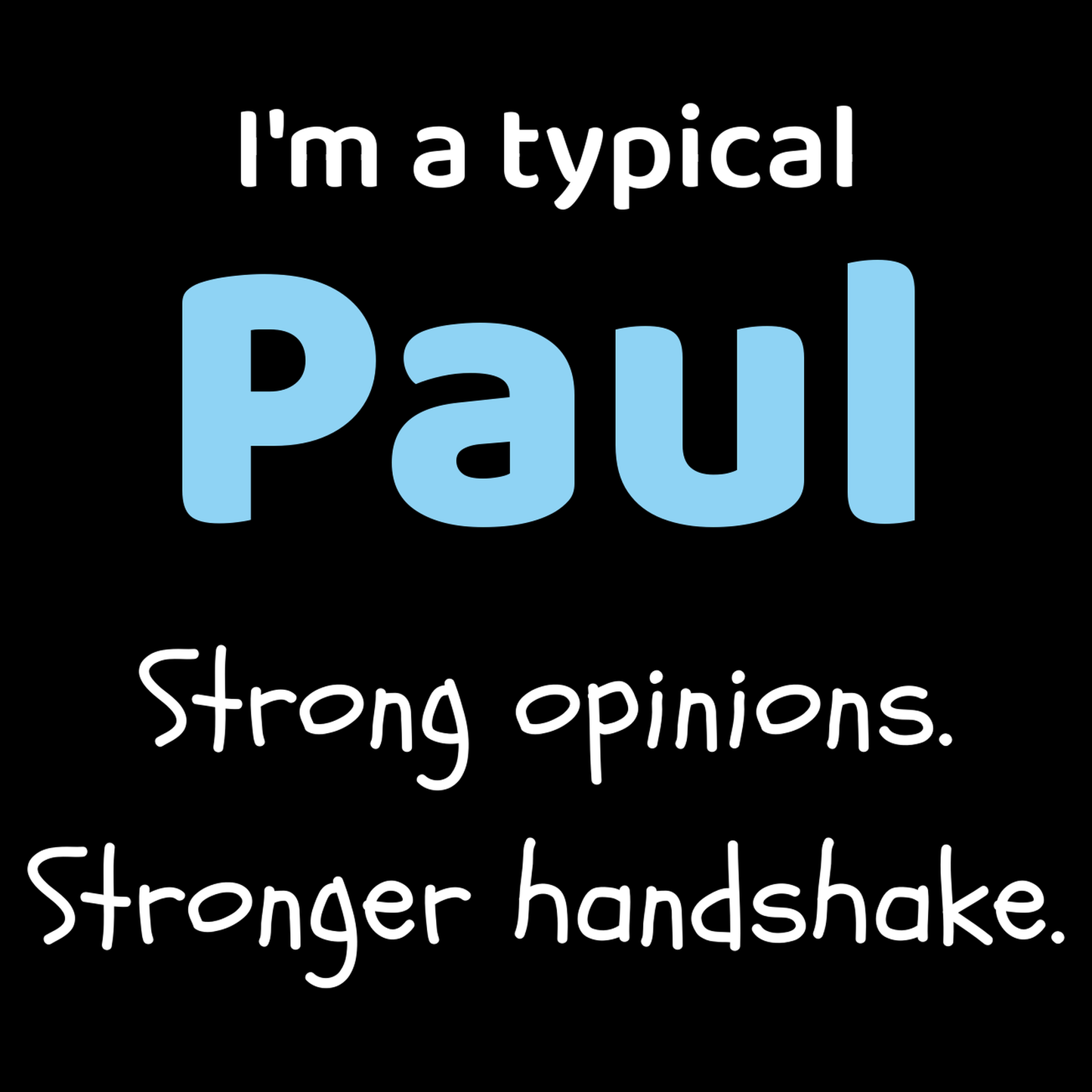Paul Dad T Shirt