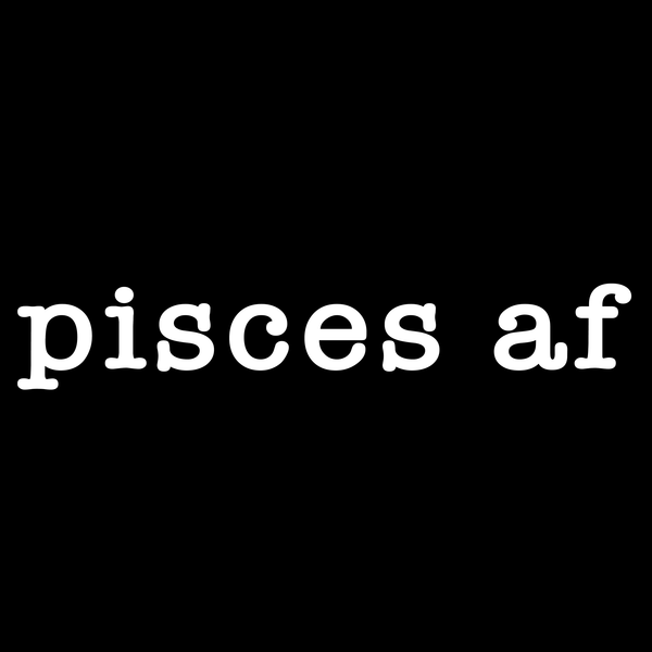 Pisces AF T Shirt by Lion Legion 
