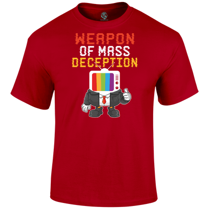Weapon Of Mass Deception T Shirt by Lion Legion 