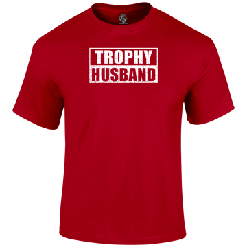 Trophy Husband Valentine T Shirt