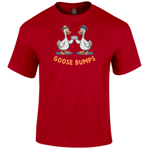 Goose Bumps Funny T Shirt