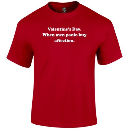 Panic Buying Valentine's Day T Shirt by Lion Legion 