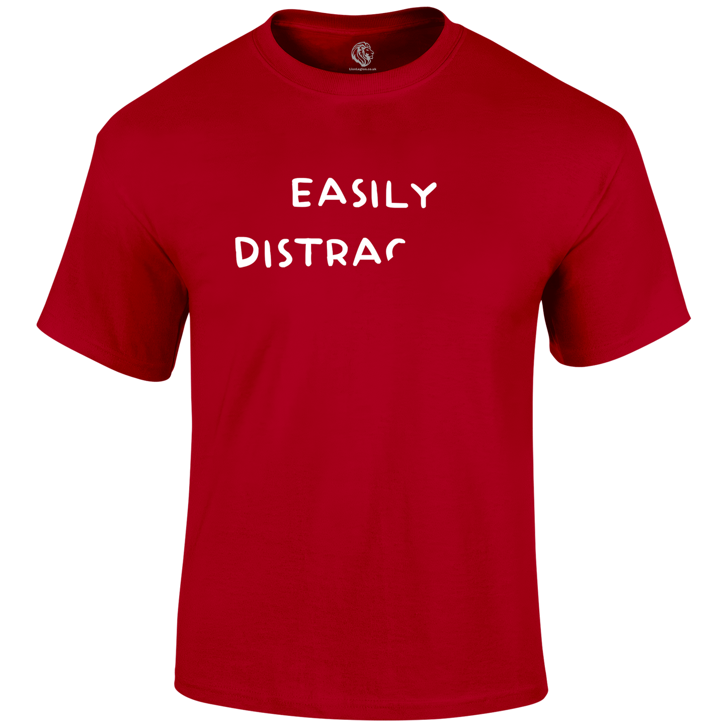 Easily Distracted Funny T Shirt by Lion Legion 