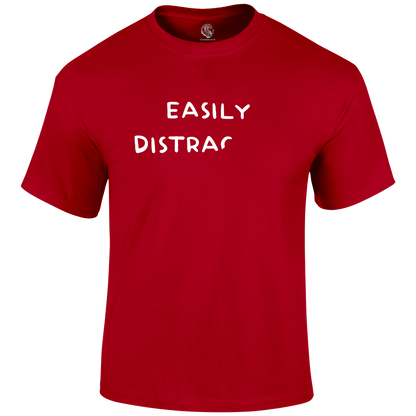 Easily Distracted Funny T Shirt by Lion Legion 