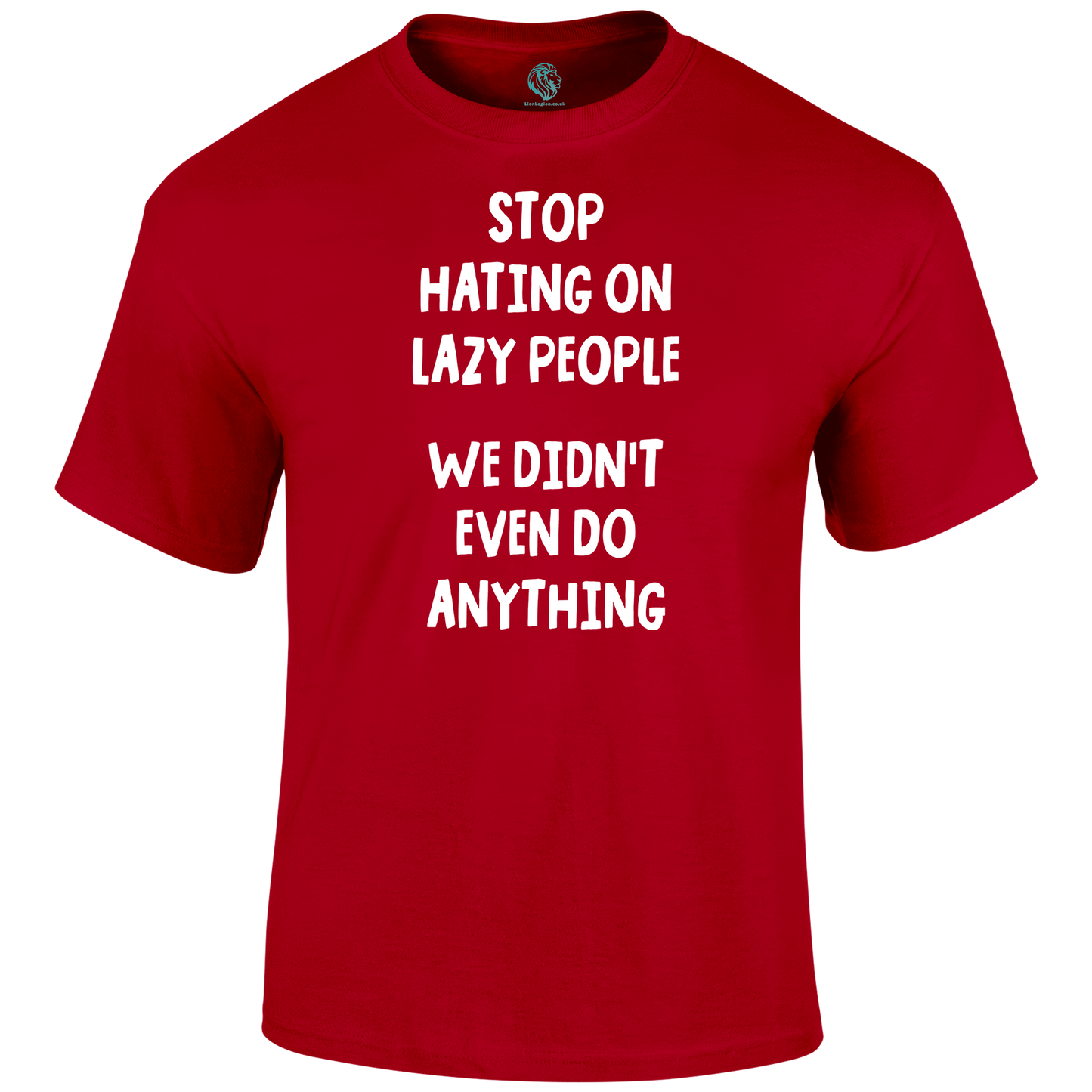 Lazy People T Shirt