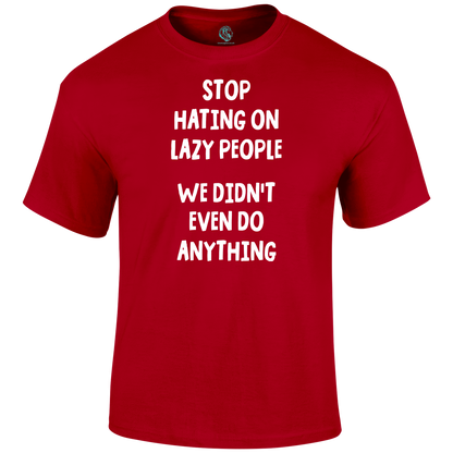 Lazy People T Shirt