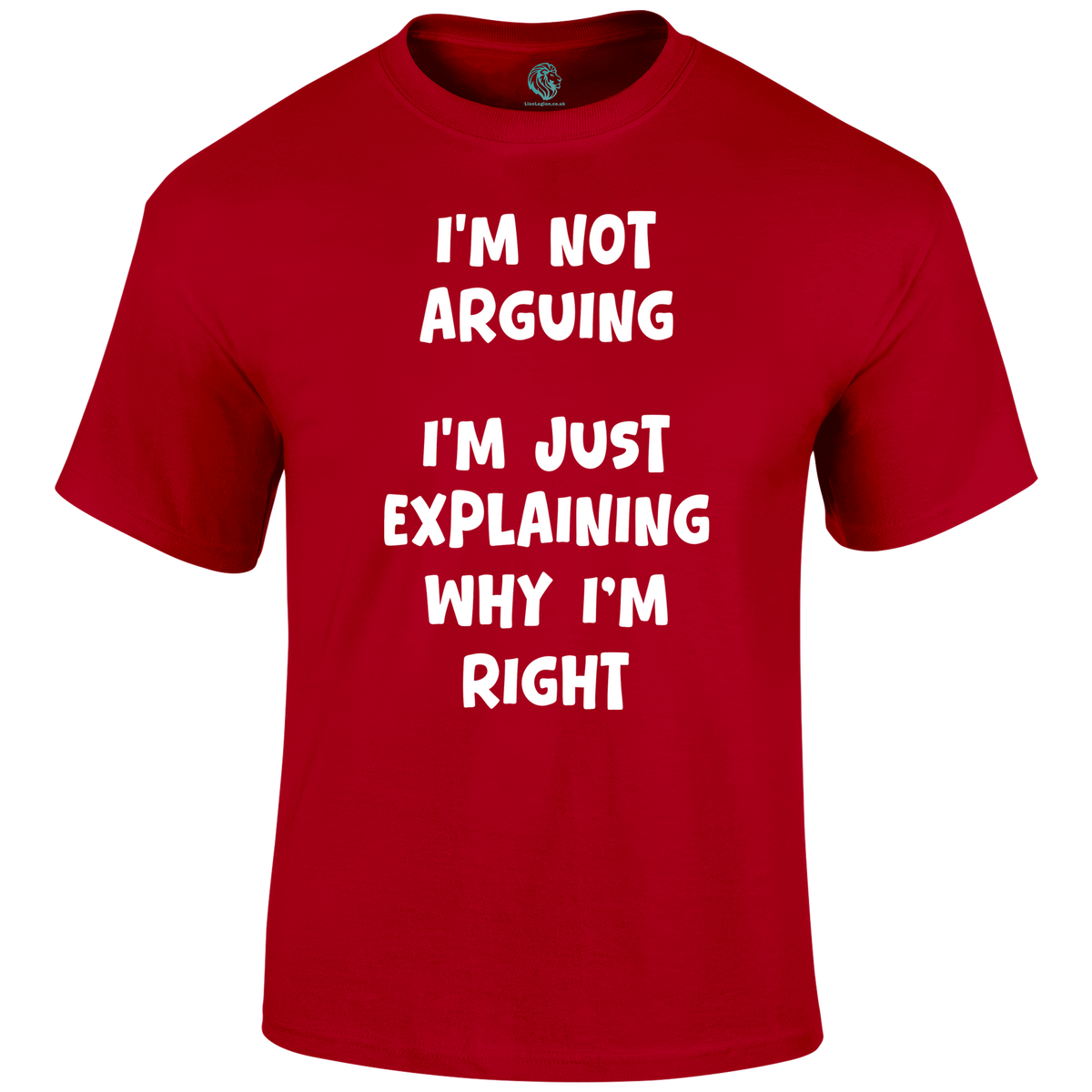 I'm Just Explaining T Shirt