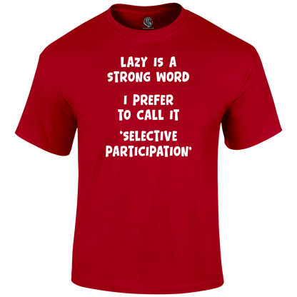 Lazy T Shirt