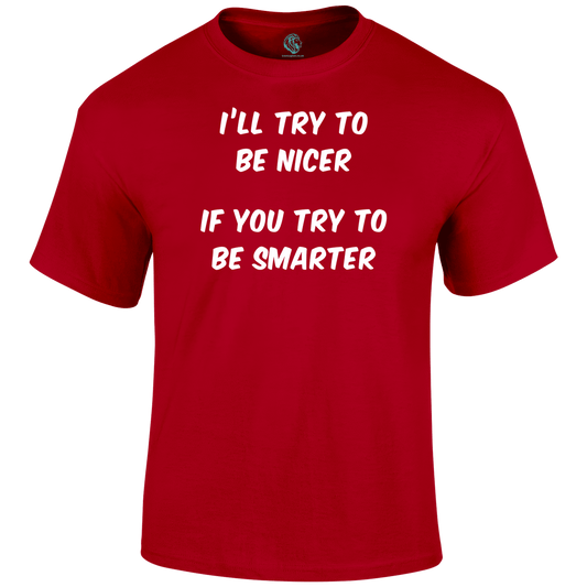 Be Smarter Funny T Shirt by Lion Legion 