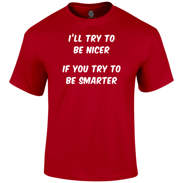Be Smarter Funny T Shirt by Lion Legion 