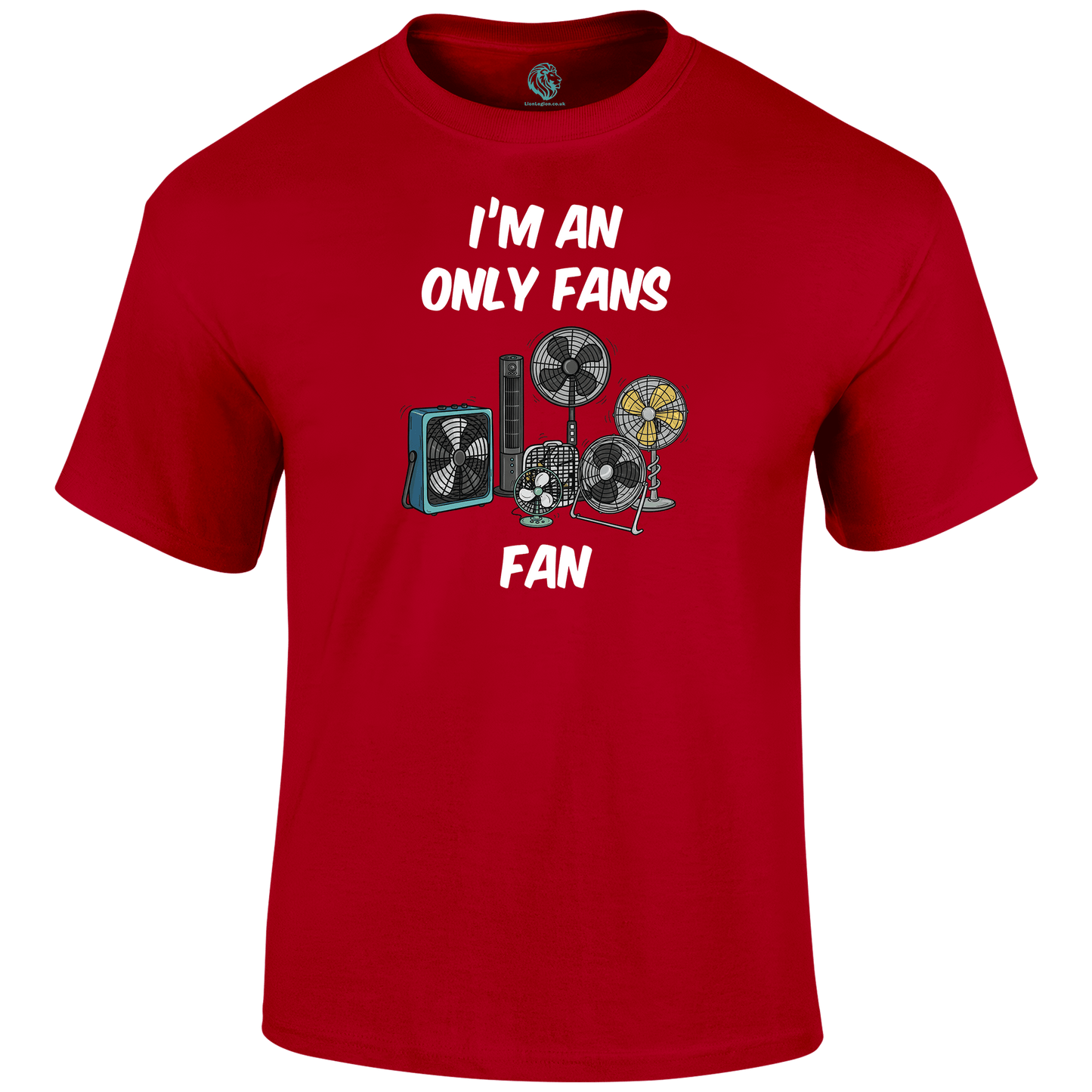Only Fans Funny T Shirt by Lion Legion 