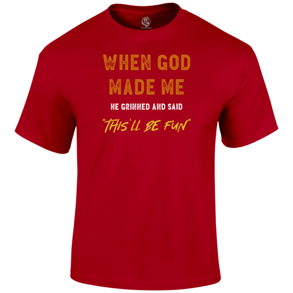 This'll Be Fun Funny T Shirt by Lion Legion 