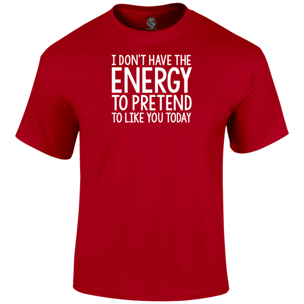 No Energy T Shirt by Lion Legion 